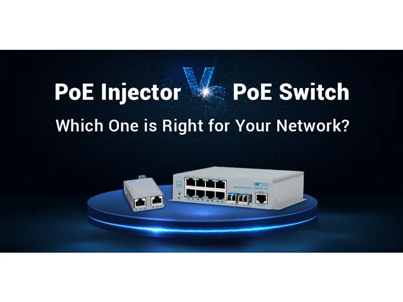 Poe Injektor vs. Poe Switch: Hvilken er det rigtige til dit netværk?